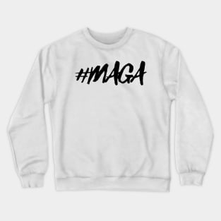 #maga Crewneck Sweatshirt